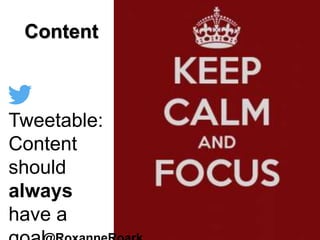 Content
Tweetable:
Content
should
always
have a
 