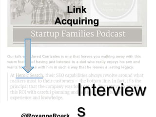 Link
Acquiring
Interview
s
 