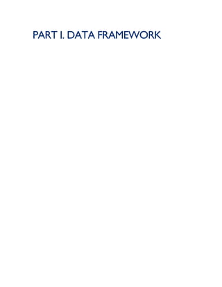 PART I. DATA FRAMEWORK
 
