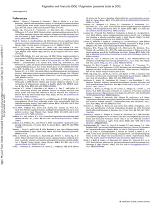 References
Albano, C., Negro, C., Tommasi, N., Gerardi, C., Mita, G., Miceli, A., et al. 2015.
Betalains, phenols and antioxidant capacity in cactus pear [Opuntia ﬁcus-indica
(L.) Mill.] Fruits from Apulia (South Italy) genotypes. Antioxidants (Basel.),
4(2): 269–280. doi:10.3390/antiox4020269. PMID:26783704.
Bailey, S.J., Winyard, P., Vanhatalo, A., Blackwell, J.R., Dimenna, F.J.,
Wilkerson, D.P., et al. 2009. Dietary nitrate supplementation reduces the O2
cost of low-intensity exercise and enhances tolerance to high-intensity exer-
cise in humans. J. Appl. Physiol. 107(4): 1144–1155. doi:10.1152/japplphysiol.
00722.2009. PMID:19661447.
Bond, H., Morton, L., and Braakhuis, A.J. 2012. Dietary nitrate supplementation
improves rowing performance in well-trained rowers. Int. J. Sport Nutr. Exerc
Metab. 22(4): 251–256. doi:10.1123/ijsnem.22.4.251. PMID:22710356.
Bond, V., Jr., Curry, B.H., Adams, R.G., Millis, R.M., and Haddad, G.E. 2014.
Cardiorespiratory function associated with dietary nitrate supplementation.
Appl. Physiol. Nutr. Metab. 39(2): 168–172. doi:10.1139/apnm-2013-0263. PMID:
24476472.
Cermak, N.M., Gibala, M.J., and van Loon, L.J. 2012. Nitrate supplementation’s
improvement of 10-km time-trial performance in trained cyclists. Int. J. Sport
Nutr. Exerc. Metab. 22(1): 64–71. doi:10.1123/ijsnem.22.1.64. PMID:22248502.
Clifford, T., Constantinou, C.M., Keane, K.M., West, D.J., Howatson, G., and
Stevenson, E.J. 2016. The plasma bioavailability of nitrate and betanin from Beta
vulgaris rubra in humans. Eur. J. Nutr. [Epub ahead of print]. PMID:26873098.
Davis, J.M., Murphy, E.A., Carmichael, M.D., Zielinski, M.R., Groschwitz, C.M.,
Brown, A.S., et al. 2007. Curcumin effects on inﬂammation and performance
recovery following eccentric exercise-induced muscle damage. Am. J. Physiol.
Regul. Integr. Comp. Physiol. 292(6): R2168–R2173. doi:10.1152/ajpregu.00858.
2006. PMID:17332159.
Detopoulou, P., Panagiotakos, D.B., Antonopoulou, S., Pitsavos, C., and
Stefanadis, C. 2008. Dietary choline and betaine intakes in relation to con-
centrations of inﬂammatory markers in healthy adults: the ATTICA study.
Am. J. Clin. Nutr. 87(2): 424–430. PMID:18258634.
Georgiev, V.G., Weber, J., Kneschke, E.M., Denev, P.N., Bley, T., and Pavlov, A.I.
2010. Antioxidant activity and phenolic content of betalain extracts from
intact plants and hairy root cultures of the red beetroot Beta vulgaris cv.
Detroit dark red. Plant Foods Hum. Nutr. 65(2): 105–111. doi:10.1007/s11130-
010-0156-6. PMID:20195764.
Gliszczynska-Swiglo, A., Szymusiak, H., and Malinowska, P. 2006. Betanin, the
main pigment of red beet: molecular origin of its exceptionally high free
radical-scavenging activity. Food Addit Contam. 23(11): 1079–1087. doi:10.1080/
02652030600986032. PMID:17071510.
Hoon, M.W., Hopkins, W.G., Jones, A.M., Martin, D.T., Halson, S.L., West, N.P.,
et al. 2014. Nitrate supplementation and high-intensity performance in com-
petitive cyclists. Appl. Physiol. Nutr. Metab. 39(9): 1043–1049. doi:10.1139/
apnm-2013-0574. PMID:24951296.
Jackson, A.S., and Pollock, M.L. 1978. Generalized equations for predicting body
density of men. Br. J. Nutr. 40: 497–504. doi:10.1079/BJN19780152. PMID:
718832.
Jackson, A.S., Pollock, M.L., and Ward, A. 1980. Generalized equations for pre-
dicting body density of women. Med. Sci. Sports Exerc. 12(3): 175–181. PMID:
7402053.
Kanner, J., Harel, S., and Granit, R. 2001. Betalains: A new class of dietary cation-
ized antioxidants. J Agric. Food Chem. 49(11): 5178–5185. doi:10.1021/jf010456f.
PMID:11714300.
Kelly, J., Fulford, J., Vanhatalo, A., Blackwell, J.R., French, O., Bailey, S.J., et al.
2013a. Effects of short-term dietary nitrate supplementation on blood pres-
sure, O2 uptake kinetics, and muscle and cognitive function in older adults.
Am. J. Physiol. Regul. Integr. Comp. Physiol. 304(2): R73–R83. doi:10.1152/
ajpregu.00406.2012. PMID:23174856.
Kelly, J., Vanhatalo, A., Wilkerson, D.P., Wylie, L.J., and Jones, A.M. 2013b. Effects
of nitrate on the power-duration relationship for severe-intensity exercise.
Med. Sci. Sports Exerc. 45(9): 1798–1806. doi:10.1249/MSS.0b013e31828e885c.
PMID:23475164.
Lansley, K.E., Winyard, P.G., Bailey, S.J., Vanhatalo, A., Wilkerson, D.P.,
Blackwell, J.R., et al. 2011a. Acute dietary nitrate supplementation improves
cycling time trial performance. Med. Sci. Sports Exerc. 43(6): 1125–1131. doi:
10.1249/MSS.0b013e31821597b4. PMID:21471821.
Lansley, K.E., Winyard, P.G., Fulford, J., Vanhatalo, A., Bailey, S.J., Blackwell, J.R.,
et al. 2011b. Dietary nitrate supplementation reduces the O2 cost of walking
and running: a placebo-controlled study. J. Appl. Physiol. 110(3): 591–600.
doi:10.1152/japplphysiol.01070.2010. PMID:21071588.
Larsen, F.J., Ekblom, B., Sahlin, K., Lundberg, J.O., and Weitzberg, E. 2006. Effects
of dietary nitrate on blood pressure in healthy volunteers. N. Engl. J. Med.
355(26): 2792–2793. doi:10.1056/NEJMc062800. PMID:17192551.
Mendoza, T.R., Wang, X.S., Cleeland, C.S., Morrissey, M., Johnson, B.A.,
Wendt, J.K., and Huber, S.L. 1999. The rapid assessment of fatigue severity in
cancer patients: use of the Brief Fatigue Inventory. Cancer, 85(5): 1186–1196.
doi:10.1002/(SICI)1097-0142(19990301)85:5<1186::AID-CNCR24>3.0.CO;2-N.
PMID:10091805.
Murphy, M., Eliot, K., Heuertz, R.M., and Weiss, E. 2012. Whole beetroot con-
sumption acutely improves running performance. J. Acad. Nutr. Diet. 112(4):
548–552. doi:10.1016/j.jand.2011.12.002. PMID:22709704.
Nemzer, B., Pietrzkowski, Z., Spórna, A., Stalica, P., Thresher, W.,
Michałowski, T., and Wybraniec, S. 2011. Betalainic and nutritional proﬁles of
pigment-enriched red beet root (Beta vulgaris L.) dried extracts. Food Chem.
127: 42–53. doi:10.1016/j.foodchem.2010.12.081.
Noble, B.J., Borg, G.A., Jacobs, I., Ceci, R., and Kaiser, P. 1983. A category-ratio
perceived exertion scale: relationship to blood and muscle lactates and heart
rate. Med Sci Sports Exerc. 15(6): 523–528. PMID:6656563.
Sakihama, Y., Maeda, M., Hashimoto, M., Tahara, S., and Hashidoko, Y. 2012.
Beetroot betalain inhibits peroxynitrite-mediated tyrosine nitration and
DNA strand cleavage. Free Radic. Res. 46(1): 93–99. doi:10.3109/10715762.2011.
641157. PMID:22087762.
Tesoriere, L., Butera, D., D’Arpa, D., Di Gaudio, F., Allegra, M., Gentile, C., and
Livrea, M.A. 2003. Increased resistance to oxidation of betalain-enriched
human low density lipoproteins. Free Radic. Res. 37: 689–696. doi:10.1080/
1071576031000097490. PMID:12868496.
Tesoriere, L., Butera, D., Pintaudi, A.M., Allegra, M., and Livrea, M.A. 2004a.
Supplementation with cactus pear (Opuntia ﬁcus-indica) fruit decreases oxida-
tive stress in healthy humans: a comparative study with vitamin C. Am. J.
Clin. Nutr. 80(2): 391–395. PMID:15277160.
Tesoriere, L., Allegra, M., Butera, D., and Livrea, M.A. 2004b. Absorption, excre-
tion, and distribution of dietary antioxidant betalains in LDLs: Potential
health effects of betalains in humans. Am. J. Clin. Nutr. 80: 941–945. PMID:
15447903.
Tesoriere, L., Butera, D., Allegra, M., Fazzari, M., and Livrea, M.A. 2005. Distribu-
tion of betalain pigments in red blood cells after consumption of cactus pear
fruits and increased resistance of the cells to ex vivo induced oxidative
hemolysis in humans. J. Agric. Food Chem. 53(4): 1266–1270. doi:10.1021/
jf048134+. PMID:15713051.
Van Hoorebeke, J.S., Trias, C.O., Davis, B.A., Lozada, C.F., and Casazza, G.A. . 2016.
Betalain-Rich Concentrate Supplementation Improves Exercise Performance
in Competitive Runners. Sports. 4(40): 1–9. doi:10.3390/sports4030040.
Webb, A.J., Patel, N., Loukogeorgakis, S., Okorie, M., Aboud, Z., Misra, S., et al.
2008. Acute blood pressure lowering, vasoprotective, and antiplatelet prop-
erties of dietary nitrate via bioconversion to nitrite. Hypertension, 51(3):
784–790. doi:10.1161/HYPERTENSIONAHA.107.103523. PMID:18250365.
Wylie, L.J., Kelly, J., Bailey, S.J., Blackwell, J.R., Skiba, P.F., Winyard, P.G., et al.
2013. Beetroot juice and exercise: pharmacodynamic and dose-response rela-
tionships. J. Appl. Physiol. 115(3): 325–336. doi:10.1152/japplphysiol.00372.
2013. PMID:23640589.
Pagination not ﬁnal (cite DOI) / Pagination provisoire (citer le DOI)
Montenegro et al. 7
Published by NRC Research Press
Appl.Physiol.Nutr.Metab.Downloadedfromwww.nrcresearchpress.combyCalifDigLib-Davison01/25/17
Forpersonaluseonly.
 