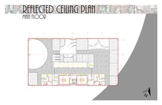 Reflected ceiling planMain Floor
Y2
Z2
A3
B3
C3
D3
E3
18B19B20B21B
Botoeira
Botoeira
 