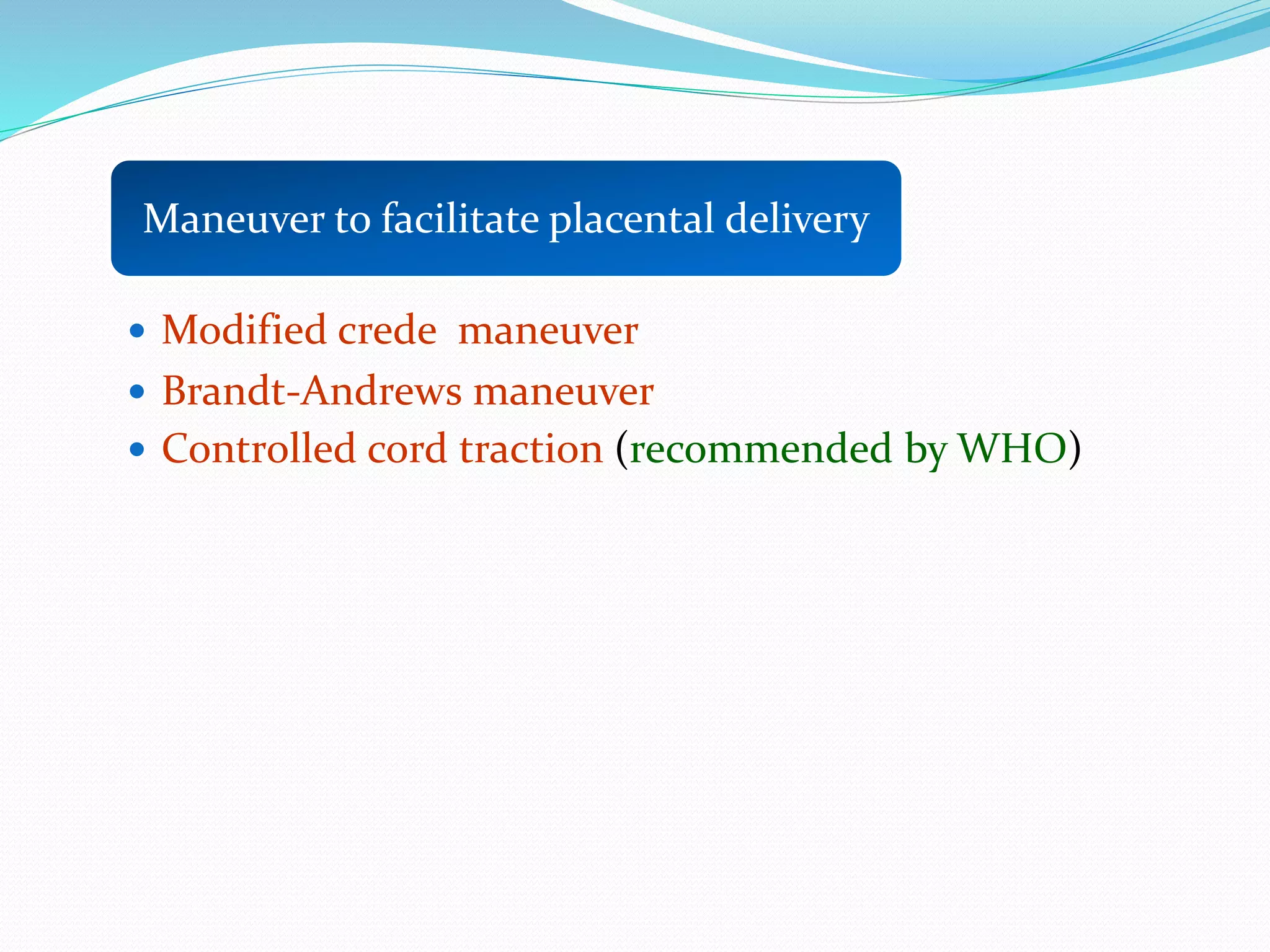 006 management of the third stage of labor | PPTX