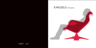 KARUSELLI 50 years
2014
 