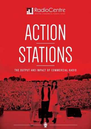 ACTION
STATIONSTHE OUTPUT AND IMPACT OF COMMERCIAL RADIO
 