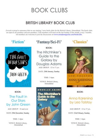 Estrade
Ahmedabad
AhmedabadAhmedabad
29th December, Sunday 23rd Febuary, Sunday
26th January, Sunday
‘Fiction’ ‘Fantasy/Sci-Fi’ ‘Classics’
78Estrade Literary Magazine
 