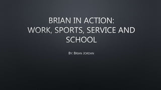 Brian PowerPoint Assignment (Official)