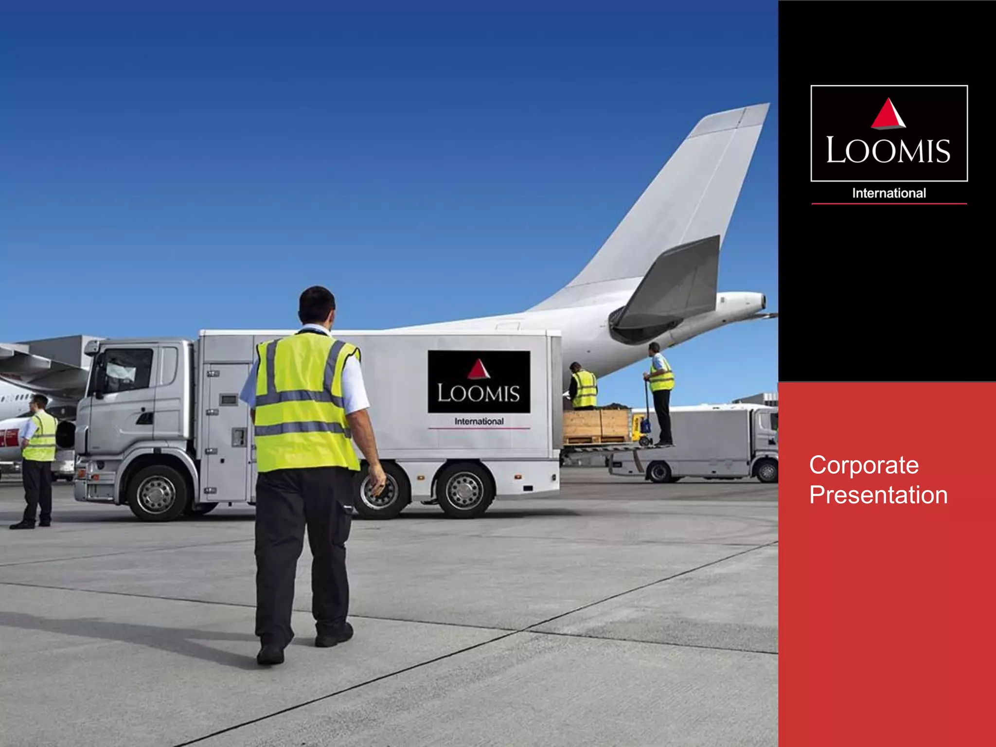 Corporate Presentation Loomis International 2016 PPT