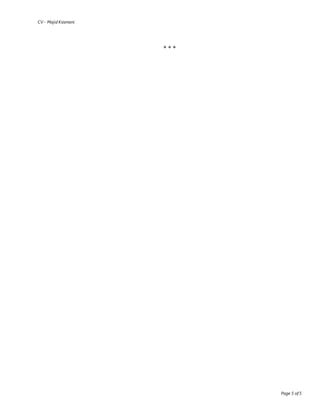 CV - Majid Kasmani
Page 5 of 5
* * *
 