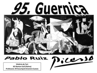 Història de l’art
         IES Ramon Llull (Palma)
Professora: M Assumpció Granero Cueves
 