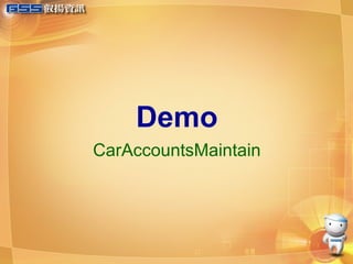 Demo CarAccountsMaintain 