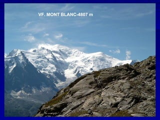VF. MONT BLANC-4807 m
 
