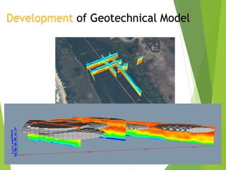 Development of Geotechnical Model
 