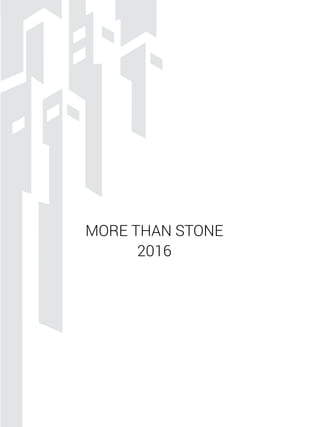 I n v e s t m e n t C o .
JERUSALEM STONE & MARBLE
3
MORE THAN STONE
2016
 