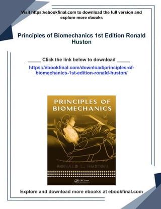 Complete Principles of Biomechanics 1st Edition Ronald Huston ebook ...