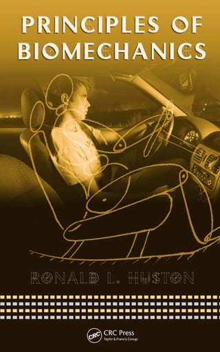 Principles of Biomechanics 1st Edition Ronald Huston | PDF