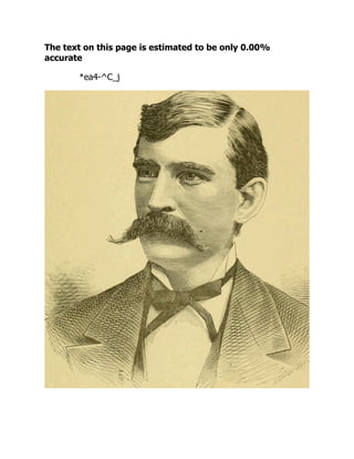 The text on this page is estimated to be only 0.00%
accurate
*ea4-^C_j
 