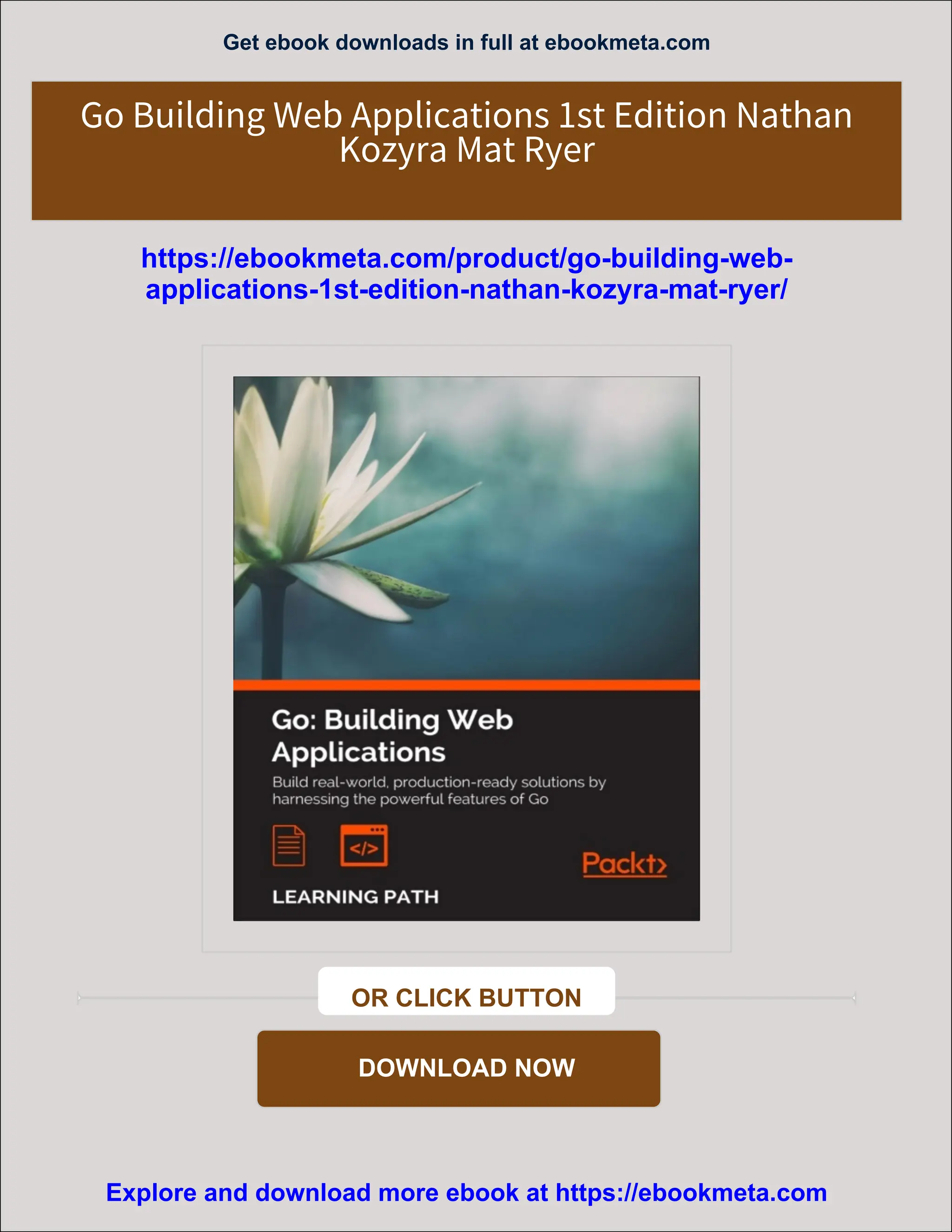 Get ebook downloads in full at ebookmeta.com
Go Building Web Applications 1st Edition Nathan
Kozyra Mat Ryer
https://ebookmeta.com/product/go-building-web-
applications-1st-edition-nathan-kozyra-mat-ryer/
OR CLICK BUTTON
DOWNLOAD NOW
Explore and download more ebook at https://ebookmeta.com
 