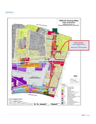 34 | P a g e
ZONING
Site Location:
West Esplanade Avenue
&
Williams Blvd. / Roosevelt Blvd.
 
