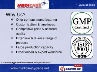 Gujarat, India


     Why Us?
           Offer contract manufacturing
           Customization & timeliness
           ...