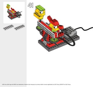 41
LEGO, the LEGO logo and WEDO are trademarks of the/sont des marques de commerce de/son marcas registradas de LEGO Group. ©2008 The LEGO Group.
 