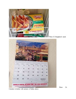 Photo 25. Bangladesh meals
Photo 26.
Calendar in kitchen with pictures of Indian places
 