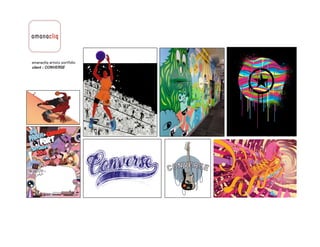amanacliq artists portfolio
client : CONVERSE
 