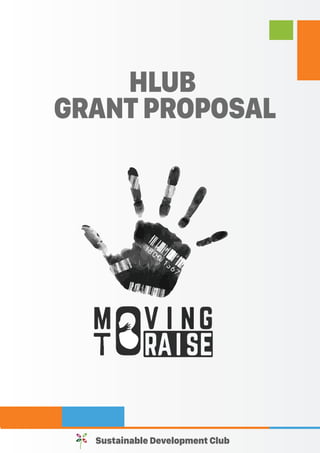 HLUB
GRANT PROPOSAL
Sustainable Development Club
 