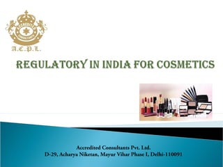 Accredited Consultants Pvt. Ltd.
D-29, Acharya Niketan, Mayur Vihar Phase I, Delhi-110091
 