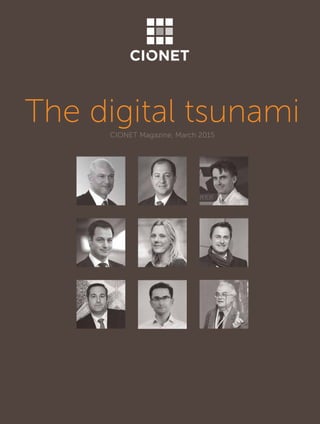 The digital tsunamiCIONET Magazine, March 2015
 