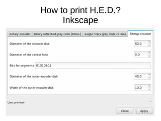 How to print H.E.D.?
Inkscape
 