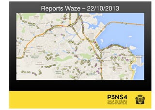 Reports Waze – 22/10/2013
 