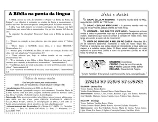 A Bíblia na ponta da língua                                                                                Notas e Avisos
   A IMEL iniciou no mês de Setembro o Projeto “A Bíblia na Ponta da                       GRUPO CELULAR FEMININO – A próxima reunião será na IMEL,
Língua”, cujo objetivo é estimular os cristãos da Igreja a memorizarem a             segunda-feira (05/09) às 17:00 horas.
Palavra de Deus, um versículo por dia, começando pelos 365 versos essenciais.               GRUPO CELULAR MASCULINO – A próxima reunião será na
   A ideia é que todos deixem os versículos em lugares de destaque e de fácil        casa do irmão Vicente, sábado (10/09) às 16:00 horas.
visibilidade para serem lidos e memorizados. Um por dia, durante 365 dias no
ano.                                                                                         VISITANTE... QUE BOM TER VOCÊ AQUI! - Desejamos as boas
   Se empenhe! Se discipline! Persevere! Ande com a Bíblia na ponta da               vindas a todos os presentes hoje aqui e principalmente aqueles que nos
língua!                                                                              visitam, esperamos que vocês se sintam à vontade em nosso meio. Esta
                                                                                     igreja ama vocês e espera vê-los novamente!
1 – “Guardo no coração as tuas palavras, para não pecar contra ti.” Salmo                   VISITA DO BISPO ILDO A IMEL EM RIO CASCA – Nos dias 28 e
119:11                                                                               29 de setembro estaremos recebendo a visita do nosso Bispo Ildo.
2 - “Ouve, Israel, o SENHOR, nosso Deus, é o único SENHOR.”                          Pedimos a toda Igreja que esteja desde já intercedendo a Deus pela sua
Deuteronômio 6:4                                                                     viagem e a estadia nestas datas. O Bispo estará realizando um culto
3 – “Amarás, pois, o SENHOR, teu Deus, de todo o teu coração, de toda a tua          especial na quarta-feira (28/09) e outro na quinta-feira (29/09) às 19:30
alma e de toda a tua força.” Deuteronômio 6:5                                        horas no templo da IMEL.
4 – “Estas palavras que, hoje, te ordeno estarão no teu coração...”
Deuteronômio 6:6
5 – “E as ensinarás a teus filhos e delas falarás assentado em tua casa, e
andando pelo caminho, e deitando-te e levantando-te”. Deuteronômio 6:7                                                CRUZEIRO: A combinar
6 – “Também as atarás por sinal na tua mão, e te serão por frontais entre os teus                                     CENTRO: Casa da irmã Conceição
olhos”. Deuteronômio 6:8                                                                                              BELA VISTA: Casa do irmão Edmar
7 – “E as escreverás nos umbrais de tua casa, e nas tuas portas”. Deuteronômio                                        CÉU AZUL: Casa da irmã Regina
6:9
                                                                                     “Grupo Familiar: Uma grande e oportuna porta para a evangelização.”
                    Motivos de nossas orações
                  “Orai uns pelos outros para serdes curados.
          Muito pode, por sua eficácia, a oração do justo”. (Tiago 5:16)
                                                                                         Escala do Grupo de Louvor
                                                                                     Dia 08/09 – Quinta-feira
Agradecimentos: Pela existência da IMEL em Rio Casca.                                Vozes: Vânia e Renata Barros
Enfermos: Jurema (aguardando cirurgia e em tratamento), Carmelita, Maria do          Violão: Pedro/ Guitarra: Samuel/ Baixo: Dudu/ Bateria: Jean
Carmo, Adriana (irmã de Carlos), Efigênia, Guilherme (primo de Vanilda), Leléu,
                                                                                     Intercessores: Vanilda, Leléu, Eliane, Rosimar, Lígia, José Santos, Bentinho,
Lia, Sílvia, Carminha e Sebastião (esposo da irmã Regina)
                                                                                     José Cândido, Maria do Carmo, Camila, Joyce, Valdeci, Sara e Jurema.
Intercessão: Pelos novos convertidos, pelos líderes, nossos jovens e adolescentes,
pela IMEL em Rio Casca, pelos GRUPOS FAMILIARES, GRUPOS
CELULARES, Charles, Dabson, os desempregados da IMEL, Carol (filha da                Dia 11/09 – Domingo
Leda), aniversariantes do mês de setembro e por toda a família pastoral.             Vozes: Adriana, Vanilda, Luiz e Vânia
Aniversariantes do mês de setembro: 04 – Marina (8313-6413); 11 – Carmelita;         Violão: Samuel./ Baixo: Dudu/ Bateria: Alisson/ Teclado: Alexandre
14 – Jean; 17 – Sara; 18 – Eliane (8367-9519); 21 – Iran; 22 – Waldemar; 23 –        Intercessores: Levi, José Cândido, Cosmo, Maria do Carmo, Airton Júnior,
Levi (9157-7949)                                                                     Lígia, Eliane, Lia, Juarez, Efigênia, Conceição Gomes, Iracilda e Sônia.
 