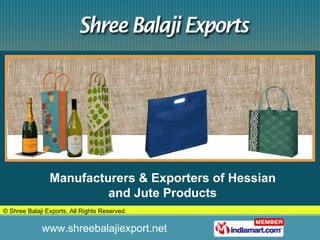 Manufacturers & Exporters of Hessian and Jute Products 