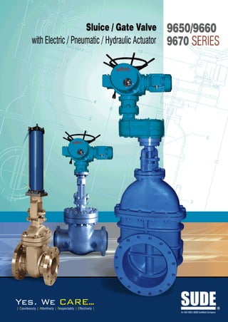 9600 9670 9650 sluice gate valve with elec pneu hydraulic ac