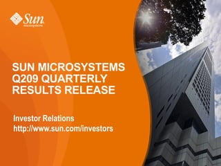 Sun microsystems Q2 2009 earnings releases