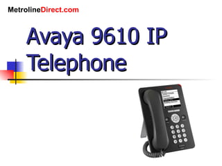 Avaya 9610 IP Telephone 