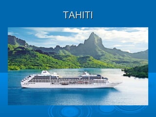 TAHITITAHITI
 