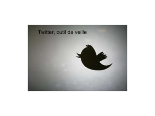 Twitter, outil de veille