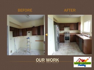 OUR WORK
BEFORE AFTER
 