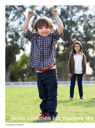 Nous sommes les maîtres de
1.888.ARBONNE ARBONNE.CA
 