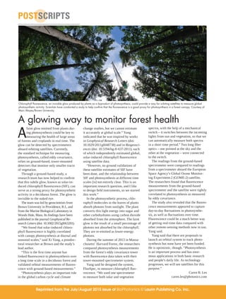 A glowing way to monitor forest health
A
faint glow emitted from plants dur-
ing photosynthesis could be key to
measuring the health of large areas
of forests and croplands in real time. The
glow can be detected by spectrometers
aboard orbiting satellites. Currently,
the standard technique for measuring
photosynthesis, called eddy covariance,
relies on ground-based, tower-mounted
detectors that monitor only smaller tracts
of vegetation.
Through a ground-based study, a
research team has now helped to confirm
that this subtle glow, known as solar-in-
duced chlorophyll fluorescence (SIF), can
serve as a strong proxy for photosynthetic
activity in a deciduous forest. The glow is
invisible to the naked eye.
The team was led by geoscientists from
Brown University in Providence, R.I., and
from the Marine Biological Laboratory in
Woods Hole, Mass. Its findings have been
published in the journal Geophysical Re-
search Letters (doi: 10.1002/2015gl063201).
“We found that solar-induced chloro-
phyll fluorescence is highly correlated
with canopy photosynthesis at diurnal and
seasonal scales,” said Xi Yang, a postdoc-
toral researcher at Brown and the study’s
lead author.
“This is the first time anyone has
linked fluorescence to photosynthesis over
a long time scale in a deciduous forest and
validated orbital measurements of fluores-
cence with ground-based measurements.”
“Photosynthesis plays an important role
in the global carbon cycle and climate
change studies, but we cannot estimate
it accurately at global scale.” Yang
indicated that he was inspired by works
in Geophysical Research Letters (doi:
10.1029/2011gl048738) and in Biogeosci-
ences (doi: 10.5194/bg-8-637-2011), each
of which independently estimated global,
solar-induced chlorophyll fluorescence
using satellite data.
“However, no ground validations of
these satellite estimates of SIF have
been done, and the relationship between
SIF and photosynthesis at different time
scales [is] not entirely clear. This is an
important research question, and I like
to design field instruments, so we started
this work.”
In the photosynthetic process, chlo-
rophyll molecules in the leaves of plants
absorb photons from sunlight. The plant
converts this light energy into sugar and
other carbohydrates using carbon dioxide
absorbed from the atmosphere. The faint
glow is the result of a small percentage of
photons not absorbed by the chlorophyll.
They are re-emitted as lower-energy
photons.
During the summer of 2013 in Massa-
chusetts’ Harvard Forest, the researchers
compared photosynthesis measurements
from the forest’s eddy covariance tower
with fluorescence data taken with their
tower-mounted spectrometer system.
Yang said he designed the system,
FluoSpec, to measure chlorophyll fluo-
rescence. “We used one spectrometer
to measure both solar and vegetation
spectra, with the help of a mechanical
switch – it switches between the incoming
lights from sun and vegetation, so that we
can automatically measure both spectra
in a short time period.” Two long fiber
optics – one pointed at the sky and the
other at the vegetation – were connected
to the switch.
The readings from the ground-based
spectrometer were compared to readings
from a spectrometer aboard the European
Space Agency’s Global Ozone Monitor-
ing Experiment-2 (GOME-2) satellite.
The researchers found that fluorescence
measurements from the ground-based
spectrometer and the satellite were tightly
correlated to photosynthesis as measured
by eddy covariance.
The study also revealed that the fluores-
cence measurements appeared to capture
day-to-day fluctuations in photosynthe-
sis, as well as fluctuations over time.
Fluorescence could be a much better way
of getting real-time data compared with
other remote-sensing methods now in use,
Yang said.
Yang said that there are proposals to
launch an orbital system to track photo-
synthesis but none have yet been funded.
He is optimistic, though. “Photosynthesis
is an important process and has enor-
mous applications in both basic research
and people’s daily life. As technology
progresses, we will see satellites for this
purpose.”
Caren B. Les
caren.les@photonics.com
POSTSCRIPTS
Chlorophyll fluorescence, an invisible glow produced by plants as a byproduct of photosynthesis, could provide a way for orbiting satellites to measure global
photosynthetic activity. Scientists have conducted a study to help confirm that the fluorescence is a good proxy for photosynthesis in a forest canopy. Courtesy of
Marc Mayes/Brown University.
Reprinted from the July/August 2015 issue of BioPhotonics © Laurin Publishing Co. Inc.
 