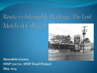 Meredith Gorres
HISP 710/711- HISP Final Project
May 2014
 