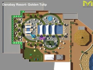 11
Danabay Resort- Golden Tulip
 