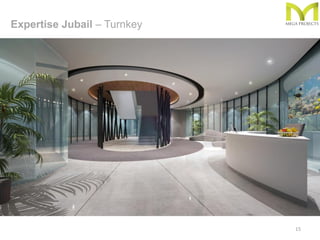 15
Expertise Jubail – Turnkey
 