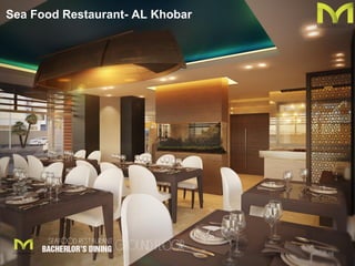 38
Sea Food Restaurant- AL Khobar
 