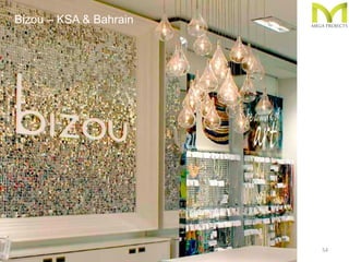 54
Bizou – KSA & Bahrain
 