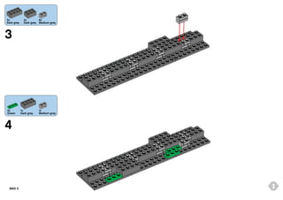3x
Dark grey

2x
8x
Dark grey Medium grey

3

3x
Green

1x
Dark grey

1x
Medium grey

4

BAG 3

3

 