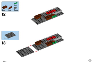 1x
Green

1x
Brown

1x
Brown

2x
Dark grey

12

1x
Dark grey

13

BAG 3

8

 