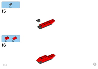 2x
Black

15

1x
Red

1x
Red

16

BAG 10

11

 