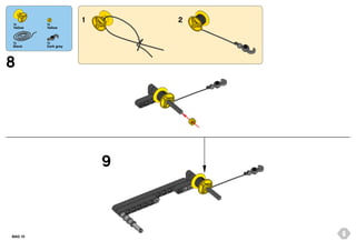 1x
Yellow

1x
Yellow

1x
Black

1

2

1x
Dark grey

8

9

BAG 10

6

 